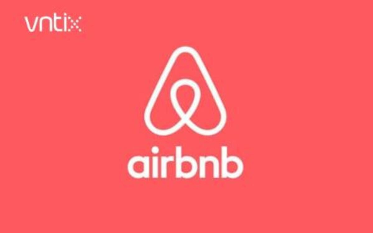 Airbnb nổi tiếng với mô hình chia sẻ chỗ ở độc đáo