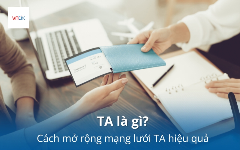 TA là gì? TA là viết tắt của Travel Agency